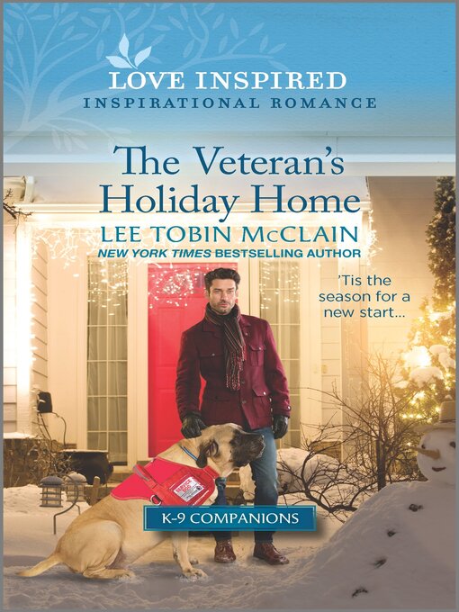 Title details for The Veteran's Holiday Home by Lee Tobin McClain - Available